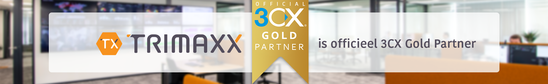 Trimaxx official 3CX Goldpartner Venlo